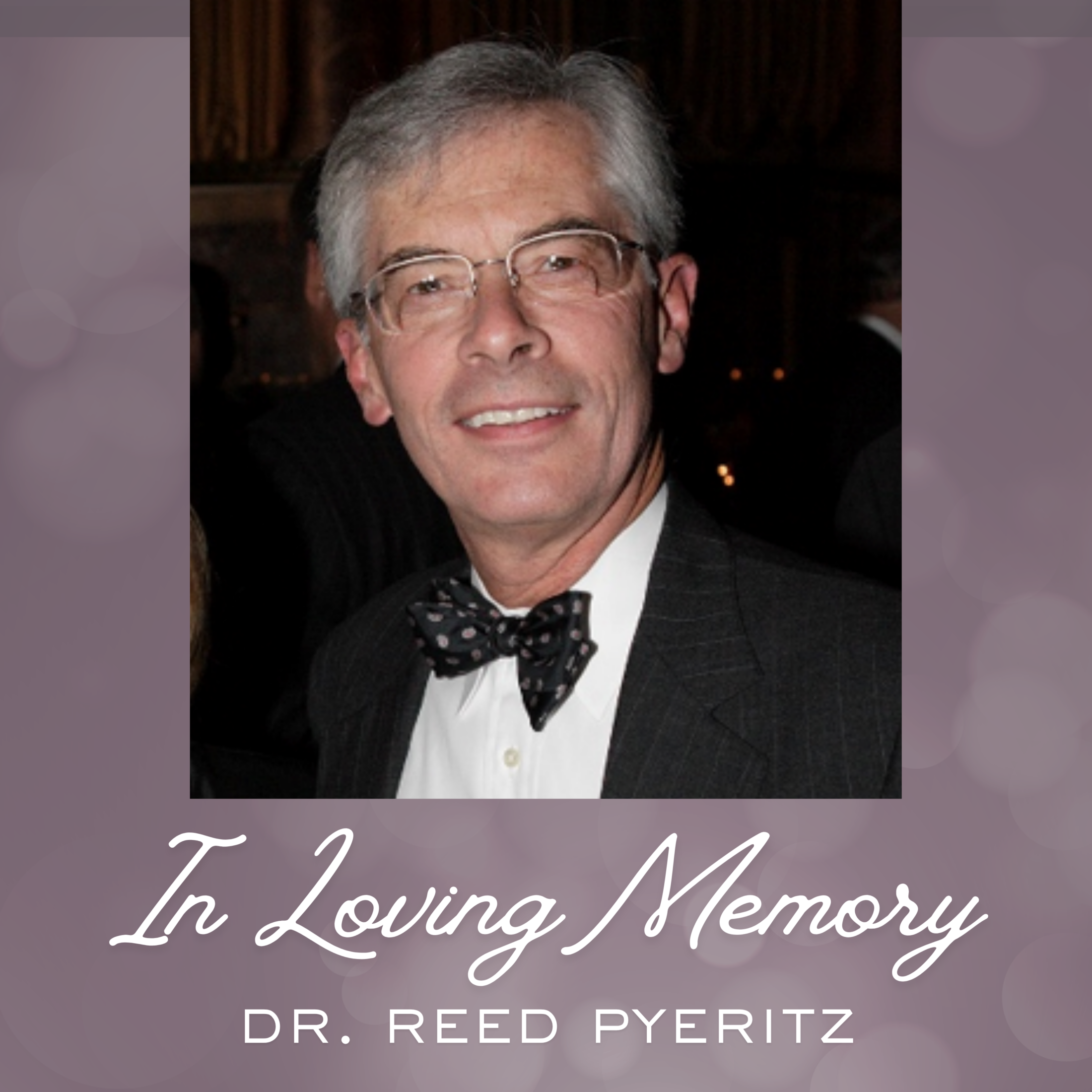 In Loving Memory headshot of Dr. Pyeritz